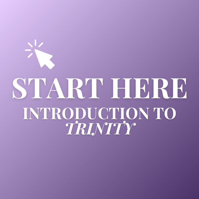 A. 👉🏼 Start Here – Introduction to Trinity